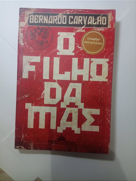 O filho da mãe - Bernardo Carvalho