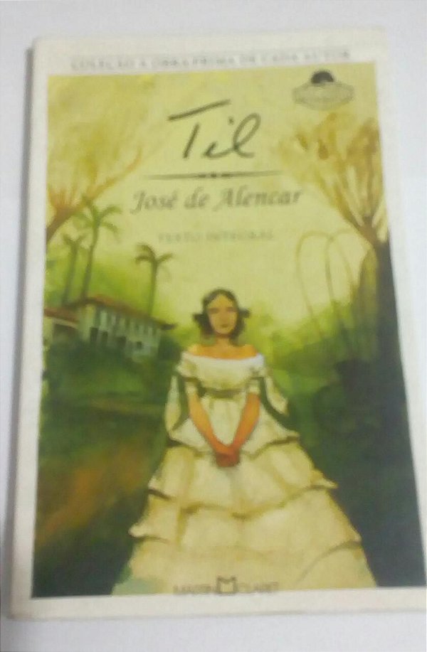 Til - José de Alencar - Martin Claret - Coleção Obra Prima de Cada Autor