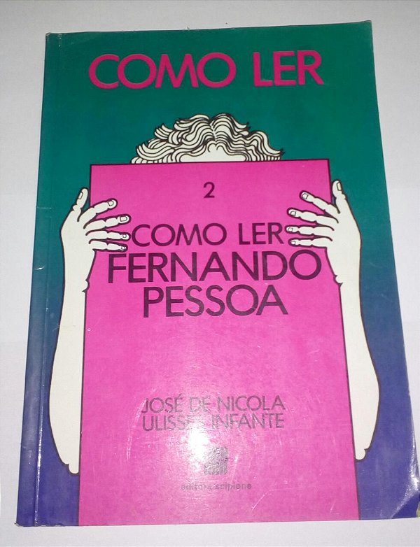Como ler Fernando Pessoa vol 2 - José de Nicola