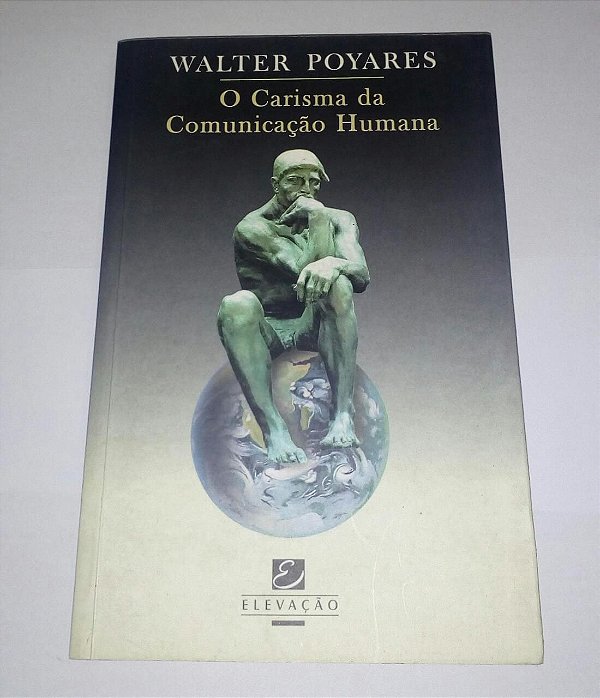 O carisma da comunicação humana - Walter Poyares