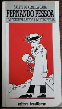 Fernando Pessoa - Saletede Almeida cara - Um detetive-leitor e muitas pistas