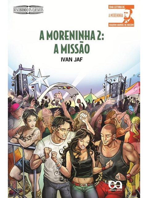 A Moreninha 2: A missão - Ivan Jaf (marcas)