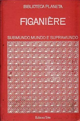 Submundo, mundo e supra mundo - Figaniere - Biblioteca Paneta