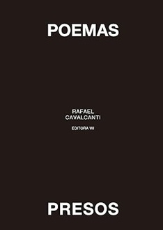 Poemas presos - Rafael Cavalcanti - Capa Dura