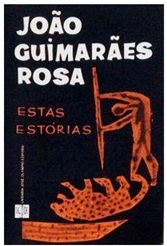 Estas Estórias - João Guimarães Rosa (marcas)