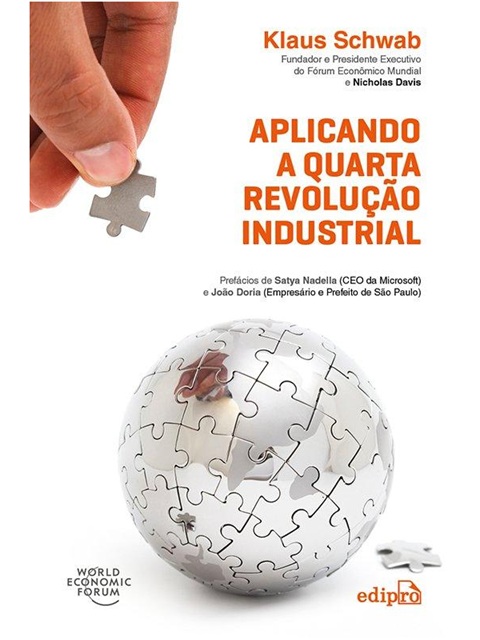 Aplicando a Quarta Revolução Industrial - Klaus Schwab