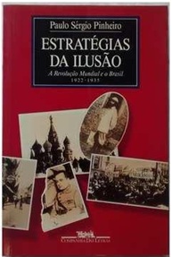 Estratégias da Ilusão - Paulo Sérgio Pinheiro