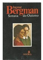 Sonata do Outono - Ingmar Bergman - Teatro