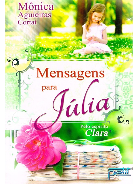 Mensagens para Júlia - Mônica Aguieiras Cortat