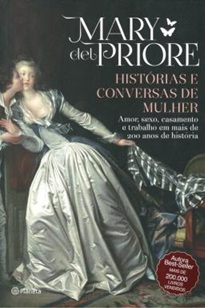 Historias e conversas de mulher - Mary del Priore