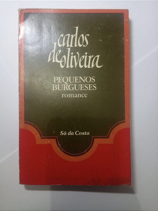 Pequenos Burgueses - Carlos de Oliveira