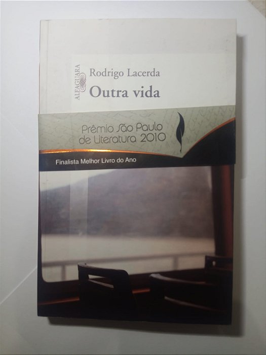 Outra vida - Rodrigo Lacerda