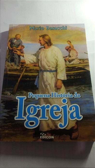 Pequena Historia da Igreja - Mario Basacchi