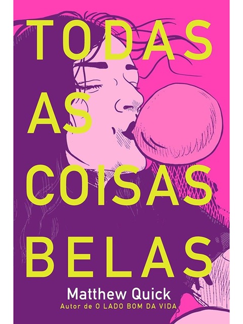Todas as coisas belas - Matthew Quick