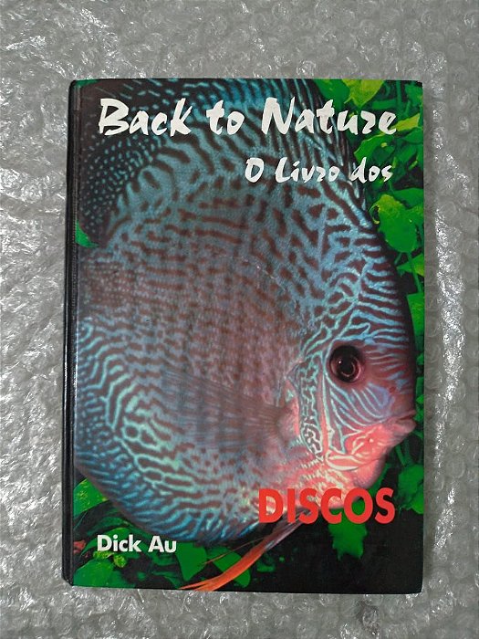 Back to Natuze - O Livro Dos Discos - Dick Au
