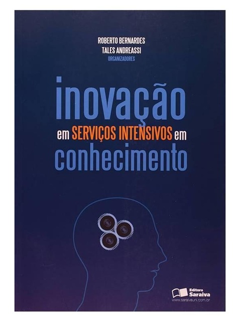 Inovação Em Serviços Intensivos Em Conhecimento - Roberto Bernardes