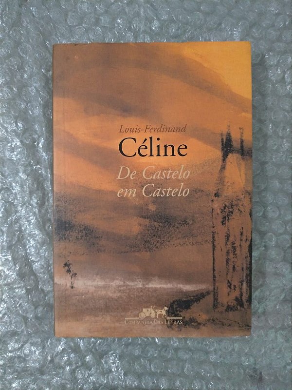 De Castelo Em Castelo - Louis-Ferdinand Céline