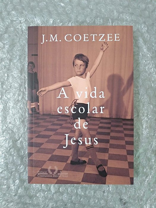 A Vida Escolar de Jesus - J. M. Coetzee