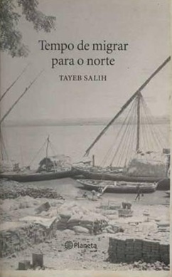 Tempo de Migrar Para o Norte - Tayeb Salih