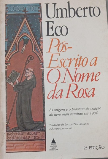 Pós-escrito a o Nome da Rosa - Umberto Eco