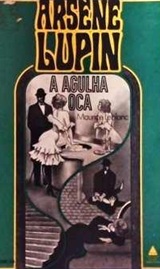 A Agulha Oca - Maurice Leblanc