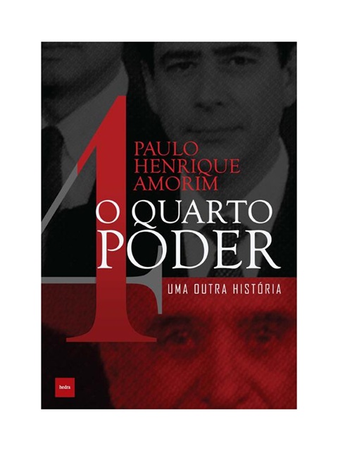 O Quarto poder - Paulo Henrique Amorim