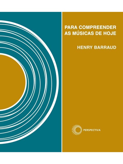 Para compreender as músicas de hoje - Henry Barraud + Compacto Vinil