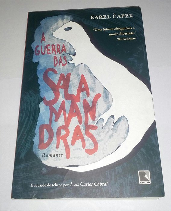 A guerra das Salamandras - Karel Capek