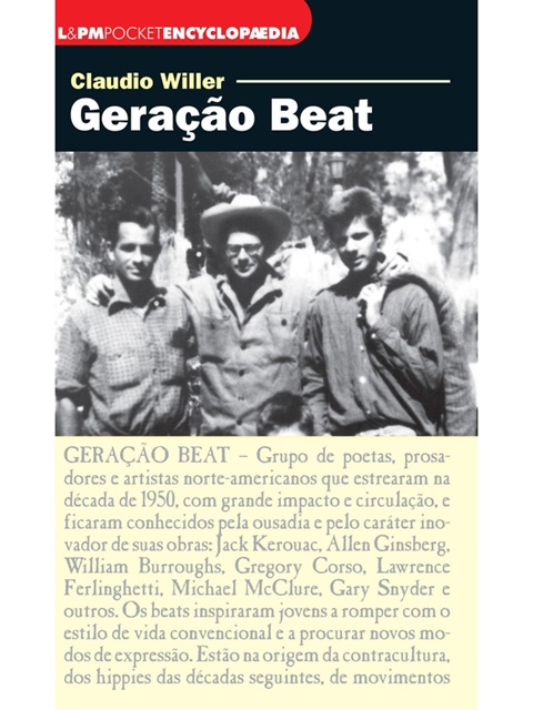 Geração beat - Cláudio Willer -Lpm Pocket
