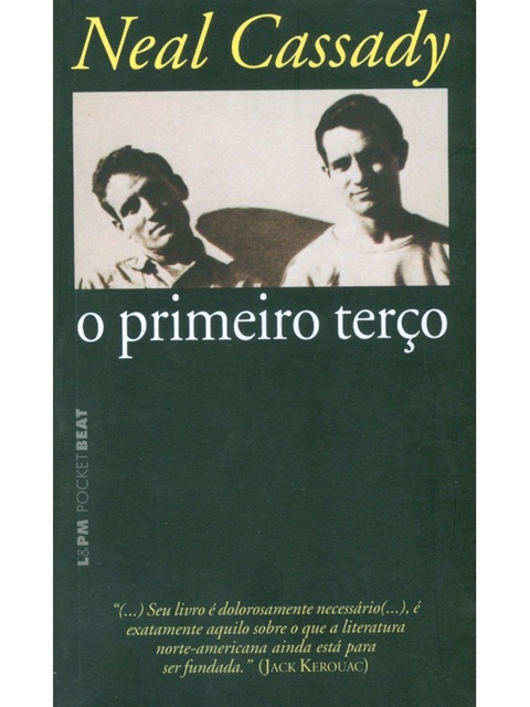 O primeiro terço - Neal Cassady - pocket