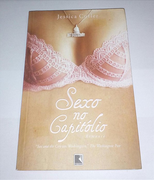 Sexo no Capitólio - Jessica Cutler