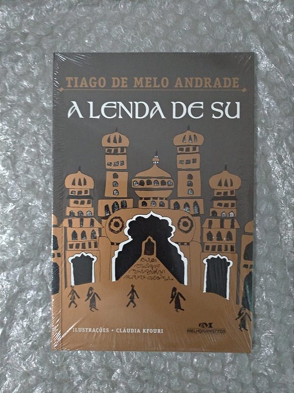 A Lenda de Su - Tiago de Melo Andrade