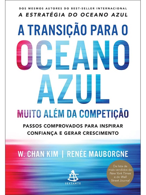A transição para o oceano azul - W. Chan Kim