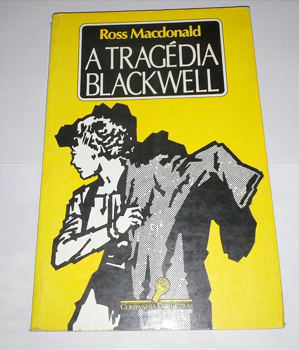 A tragédia Blackwell - Ross Macdonald