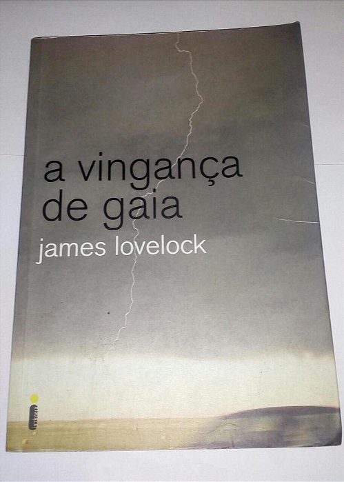 A vingança de Gaia - James Lovelock - (marcas de uso)