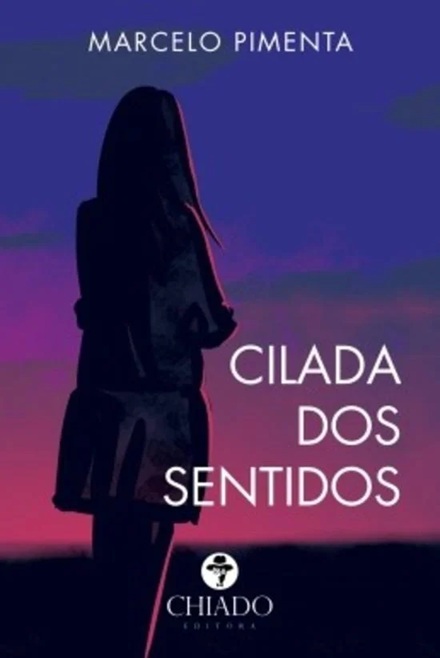 Cilada dos sentidos - Marcelo Pimenta