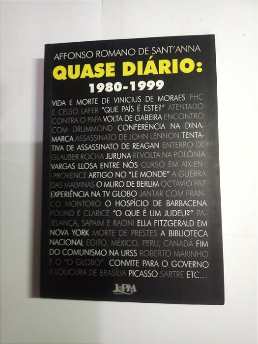 Quase Diario: 1980-1999 - Affonso Romano de Sant'Anna