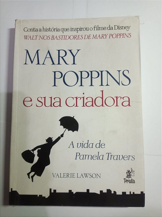 Mary Poppins e sua criadora - Valerie Lawson