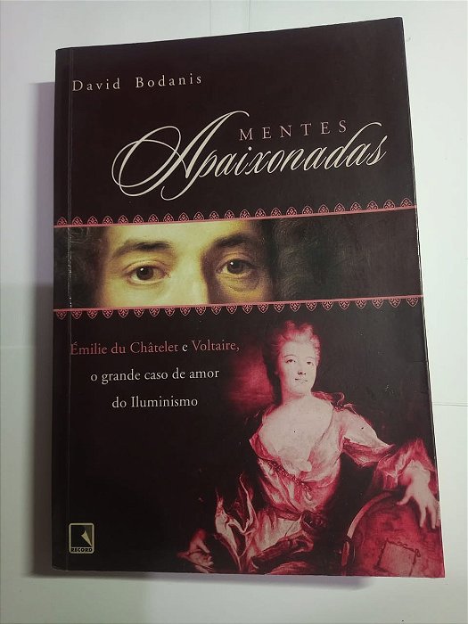Mentes Apaixonadas - David Bodanis