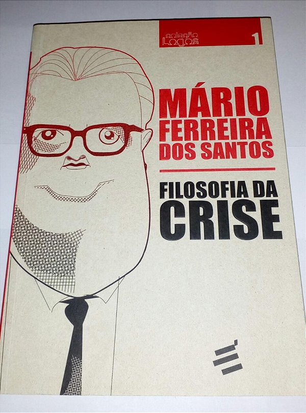 Filosofia da crise - Mário Ferreira dos Santos