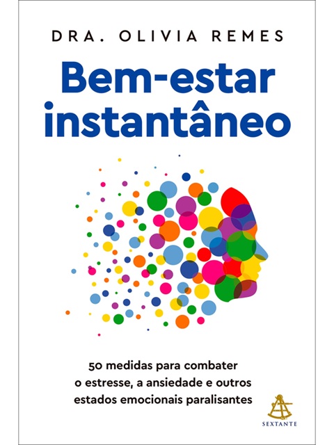 Bem-estar instantâneo - Dra. Olivia Remes