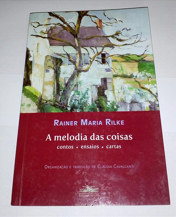A melodia das coisas - Rainer Maria Rilke