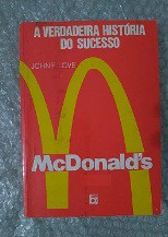 McDonald's A Verdadeira História do Sucesso - John F. Love (Grifos canetão)