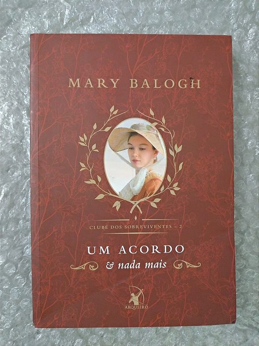 Um acordo e nada mais - Mary Balogh - Novo e Lacrado