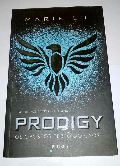Prodigy - Marie Lu - Os opostos perto do caos