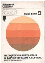 Brinquedos Artesanais e Expressividade Cultural - Paulo de Salles Oliveira