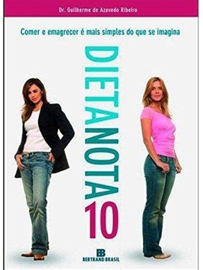 Dieta nota 10 - Guilherme de Azevedo Ribeiro