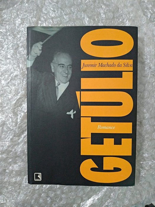 Getúlio - Juremir Machado da Silva
