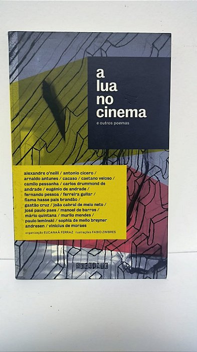 A lua no cinema e outros poemas - Alexandre O´neill e outros