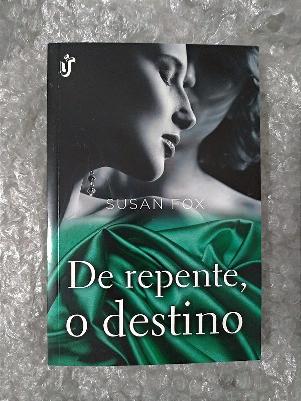 De Repente, o Destino - Susan Fox